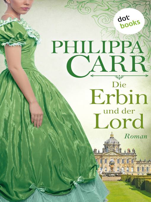 Title details for Die Erbin und der Lord by Philippa Carr - Available